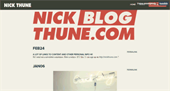 Desktop Screenshot of nickblogthune.com